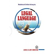 Asia Law House's Legal Language by Dr. Madabhushi Sridhar Acharyulu